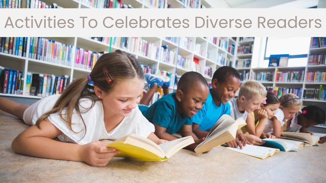 Activities To Celebrates Diverse Readers
