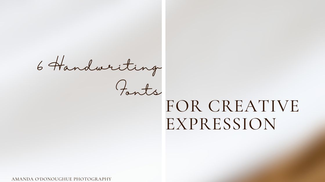 6 Handwriting Fonts For Creative Expression